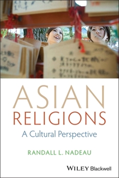 Paperback Asian Religions: A Cultural Perspective Book