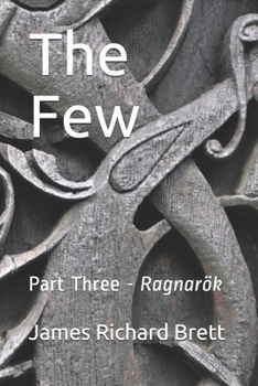 Paperback The Few: Three -- Ragnarök Book