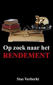 Paperback Op zoek naar het rendement [Dutch] Book