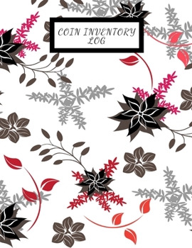 Paperback Coin Inventory Log: Coin & Currency Collection Logbook- Cataloguing Collections Journal- Inventory Dairy Management for Financial Institut Book