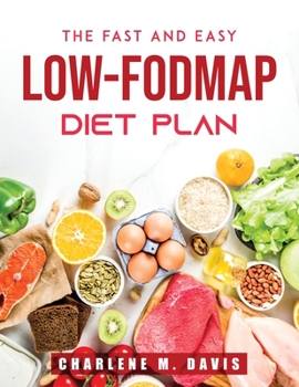 Paperback The Fast and Easy Low-FODMAP Diet Plan Book