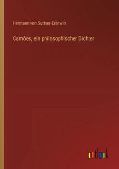 Camões, ein philosophischer Dichter