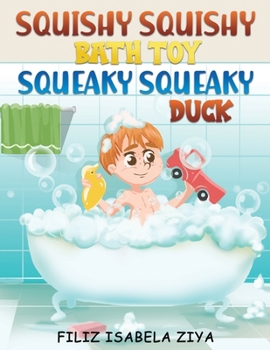 Paperback Squishy Squishy Bath Toy Squeaky Squeaky Duck Book