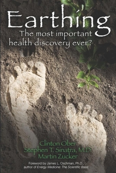 Paperback Earthing: The Most Important Health Discovery Ever! Book