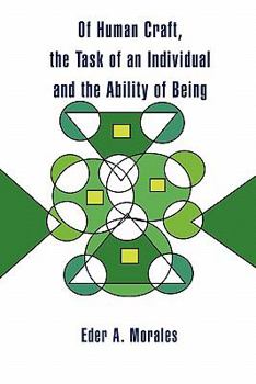 Paperback Of Human Craft, the Task of an Individual and the Ability of Being Book