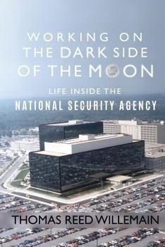 Paperback Working on the Dark Side of the Moon: Life Inside the National Security Agency Book