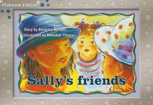 Paperback Rigby PM Platinum Collection: Individual Student Edition Blue (Levels 9-11) Sally's Friends Book