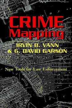 Paperback Crime Mapping: New Tools for Law Enforcement Book