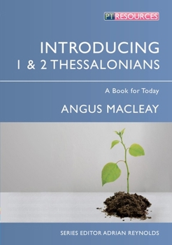 Paperback Introducing 1 & 2 Thessalonians: A Book for Today Book