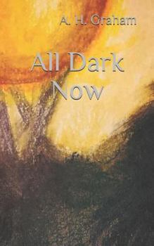 Paperback All Dark Now Book
