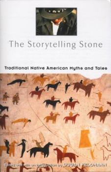 Paperback The Storytelling Stone: Traditional Native American Myths and Tales Book