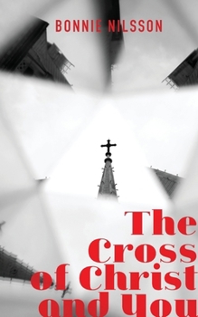 Paperback The Cross of Christ and You Book