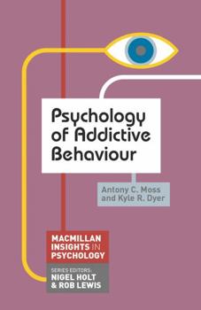 Paperback Psychology of Addictive Behaviour Book