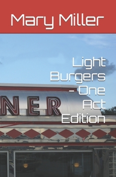 Paperback Light Burgers - One Act Edition Book