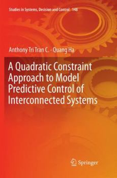 Paperback A Quadratic Constraint Approach to Model Predictive Control of Interconnected Systems Book