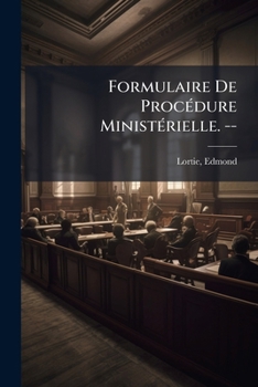 Paperback Formulaire De Procédure Ministérielle. -- [French] Book