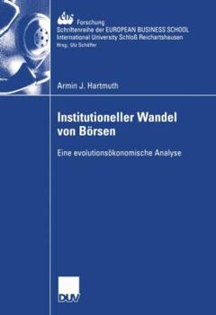 Paperback Institutioneller Wandel Von Börsen: Eine Evolutionsökonomische Analyse [German] Book