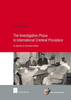 Paperback The Investigation Phase in International Criminal Procedure: In Search of Common Rules Book