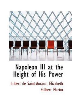 Paperback Napoleon III at the Height of His Power Book