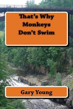 Paperback That's Why Monkeys Don't Swim Book
