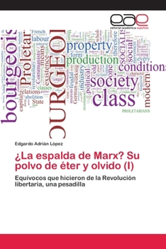 Paperback ¿La espalda de Marx? Su polvo de éter y olvido (I) [Spanish] Book