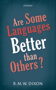 Paperback Are Some Languages Better Than Others? Book