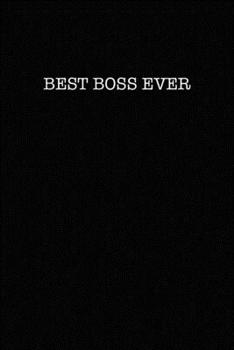 BEST BOSS EVER: College Ruled Lined Notebook for Coworkers