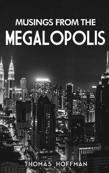 Hardcover Musings from the Megalopolis Book