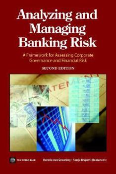 Paperback Analyzing and Managing Banking Risk: A Framework for Assessing Corporate Governance and Financial Risk Book