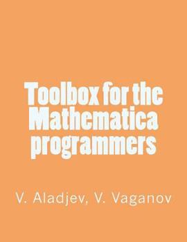 Toolbox for the Mathematica Programmers
