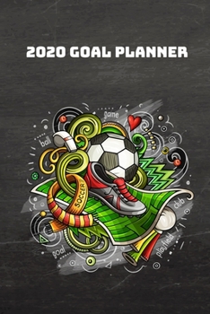 Paperback 2020 Goal Planner: 2019-2020 Weekly Planner and Organizer Book for Soccer/Football Lovers & Fans - 6 x 9 Dated Agenda - Blank Graph Paper Book