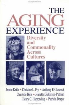Paperback The Aging Experience: Diversity and Commonality Across Cultures Book