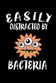 Paperback Easily Distracted By Bacteria: Animal Nature Collection Book