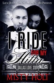 Paperback I Ride For My Hitta: A Dallas Love Story Book