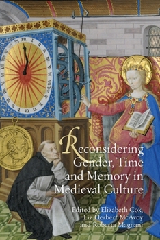 Hardcover Reconsidering Gender, Time and Memory in Medieval Culture Book