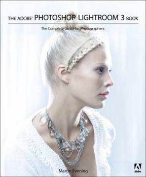 Paperback The Adobe Photoshop Lightroom 3 Book: The Complete Guide for Photographers Book