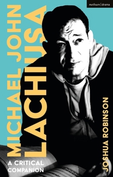 Paperback Michael John Lachiusa: A Critical Companion Book