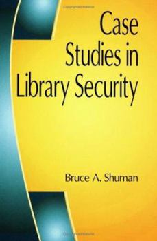 Paperback Case Studies in Library Security Book