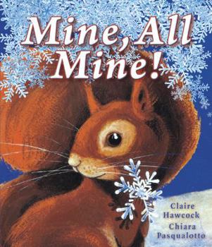 Hardcover Mine, All Mine! Book