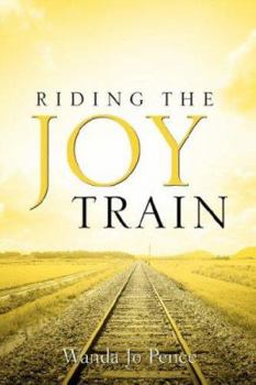 Paperback Riding the Joy Train Book