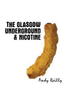 Paperback Glasgow Underground & Nicotine Book