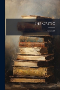 The Critic; Volume 21