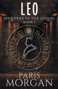 Leo - Book #7 of the Murders of the Zodiac