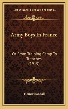 Army Boys in France or, From Training Camp to Trenches - Book #1 of the Army Boys