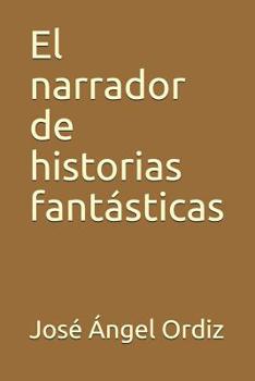 Paperback El narrador de historias fantásticas [Spanish] Book