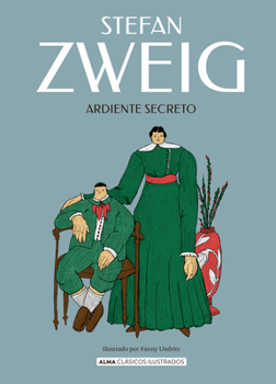 Ardiente secreto / Burning Secret (Clásicos ilustrados) (Spanish Edition)