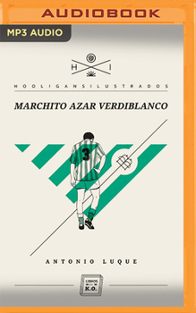 Marchito azar verdiblanco (Narración en Castellano) (Hooligans Ilustrados) - Book #3 of the Hooligans Ilustrados 