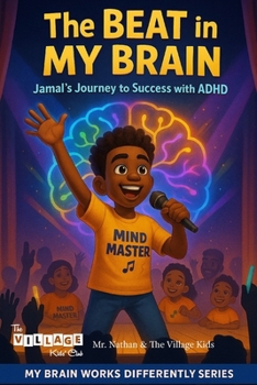 Paperback The Beat in My Brain: Jamal's Journey to Success with ADHD Book