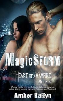 Paperback Magicstorm (Heart of a Vampire, Book 4) Book