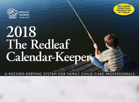 Calendar Redleaf Calendar-Keeper: A Record-Keeping System for Family Child Care Professionals Book